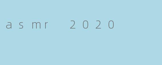 asmr 2020